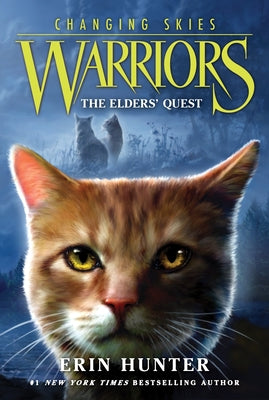 Cover Image for Warriors: Changing Skies #1: The Elders' Quest -- Erin Hunter, Paperback