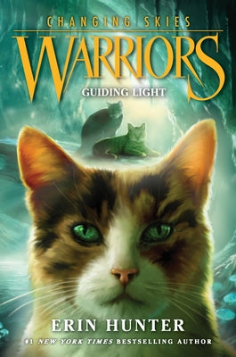 Cover Image for Warriors: Changing Skies #4: Guiding Light -- Erin Hunter, Hardcover