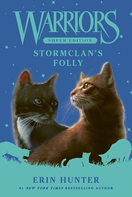 Cover Image for Warriors Super Edition: Stormclan's Folly -- Erin Hunter, Paperback