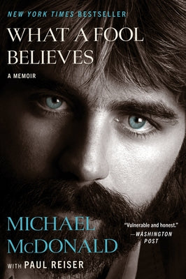 Cover Image for What a Fool Believes: A Memoir -- Michael McDonald, Paperback