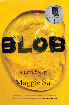 Cover Image for Blob: A Love Story -- Maggie Su, Paperback