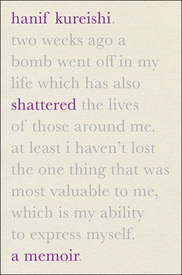 Cover Image for Shattered: A Memoir -- Hanif Kureishi, Hardcover
