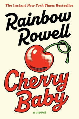 Cover Image for Cherry Baby -- Rainbow Rowell, Hardcover