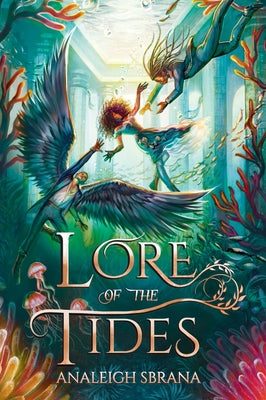 Cover Image for Lore of the Tides -- Analeigh Sbrana, Paperback