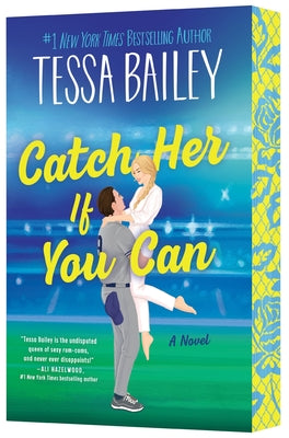 Cover Image for Catch Her If You Can -- Tessa Bailey, Paperback