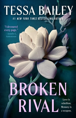 Cover Image for Broken Rival -- Tessa Bailey, Paperback