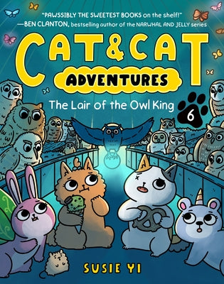 Cover Image for Cat & Cat Adventures: The Lair of the Owl King: A Graphic Novel -- Susie Yi, Paperback