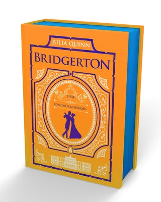 It's in His Kiss and on the Way to the Wedding: Bridgerton Collector's Edition -- Julia Quinn, Hardcover