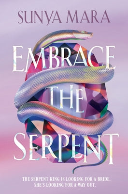 Cover Image for Embrace the Serpent -- Sunya Mara, Hardcover