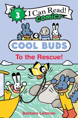 Cover Image for Cool Buds: To the Rescue! -- Barbara Lehman, Paperback