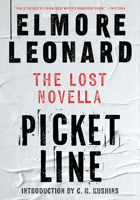 Cover Image for Picket Line: The Lost Novella -- Elmore Leonard, Hardcover