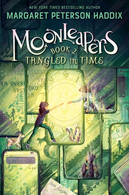 Cover Image for Moonleapers, Book 2: Tangled in Time -- Margaret Peterson Haddix, Hardcover