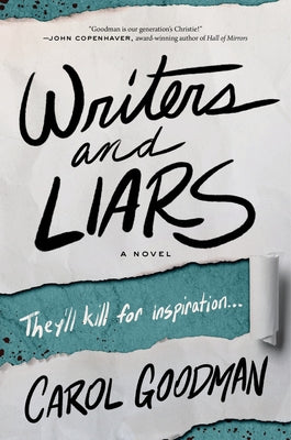 Cover Image for Writers and Liars -- Carol Goodman, Hardcover