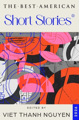 Cover Image for The Best American Short Stories 2026 -- Viet Thanh Nguyen, Paperback