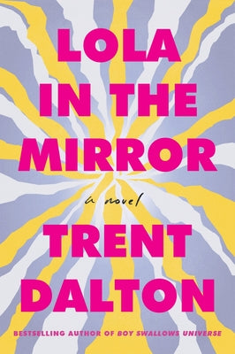 Cover Image for Lola in the Mirror -- Trent Dalton, Paperback
