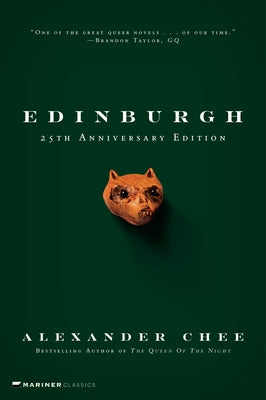 Cover Image for Edinburgh: 25th Anniversary Edition -- Alexander Chee, Paperback