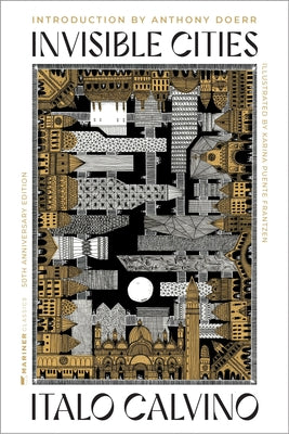 Cover Image for Invisible Cities [50th Anniversary Edition] -- Italo Calvino, Hardcover