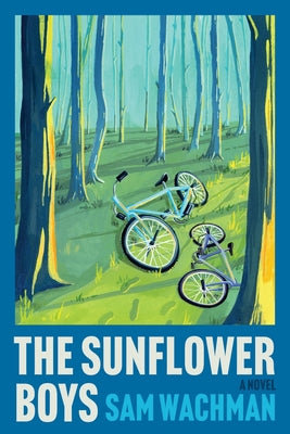Cover Image for The Sunflower Boys -- Sam Wachman, Hardcover