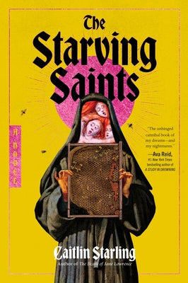 Cover Image for The Starving Saints -- Caitlin Starling, Paperback