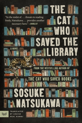 Cover Image for The Cat Who Saved the Library -- Sosuke Natsukawa, Paperback