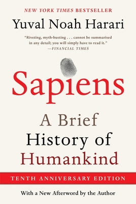 Cover Image for Sapiens [Tenth Anniversary Edition]: A Brief History of Humankind -- Yuval Noah Harari, Hardcover
