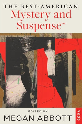 Cover Image for The Best American Mystery and Suspense 2026 -- Megan Abbott, Paperback