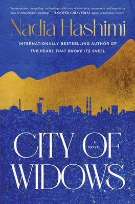 Cover Image for City of Widows -- Nadia Hashimi, Hardcover