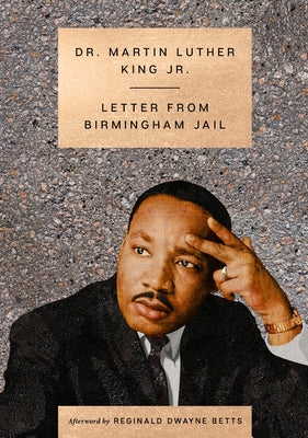 Cover Image for Letter from Birmingham Jail -- Martin Luther King, Paperback