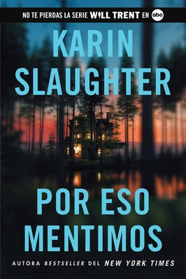 Cover Image for Por Eso Mentimos: This Is Why We Lied (Spanish Edition) -- Karin Slaughter, Paperback