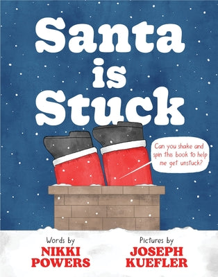 Cover Image for Santa Is Stuck -- Nikki Powers, Hardcover