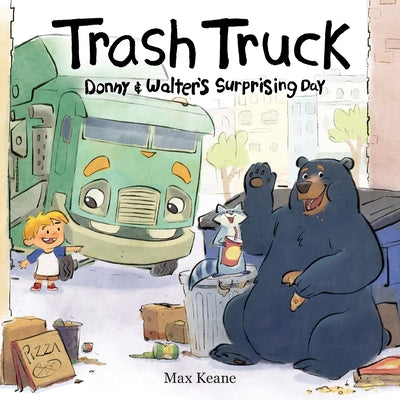 Cover Image for Trash Truck: Donny & Walter's Surprising Day -- Max Keane, Board Books