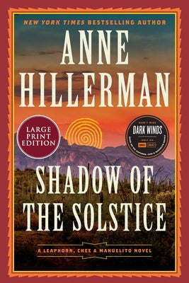 Cover Image for Shadow of the Solstice: A Leaphorn, Chee & Manuelito Novel -- Anne Hillerman, Paperback