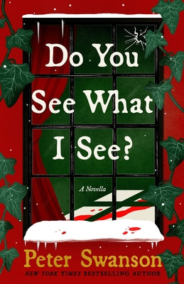 Cover Image for Do You See What I See?: A Novella -- Peter Swanson, Hardcover