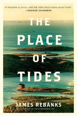 Cover Image for The Place of Tides -- James Rebanks, Hardcover