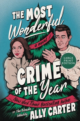 Cover Image for The Most Wonderful Crime of the Year -- Ally Carter, Paperback