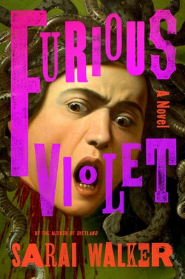Cover Image for Furious Violet -- Sarai Walker, Hardcover