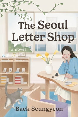 Cover Image for The Seoul Letter Shop -- Baek Seungyeon, Paperback