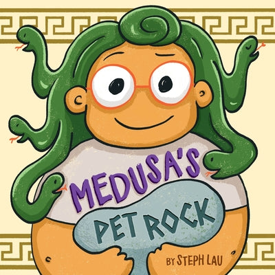 Cover Image for Medusa's Pet Rock -- Steph Lau, Hardcover