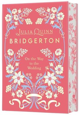 Cover Image for On the Way to the Wedding Deluxe Collector's Edition: Bridgerton -- Julia Quinn, Hardcover