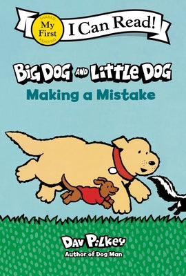 Cover Image for Big Dog and Little Dog Making a Mistake -- Dav Pilkey, Hardcover
