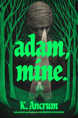 Cover Image for Adam, Mine. -- K. Ancrum, Hardcover