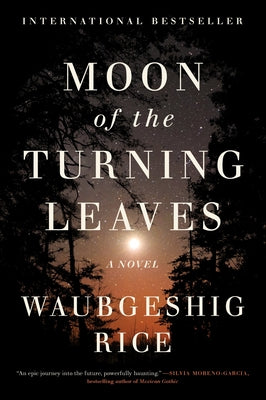 Cover Image for Moon of the Turning Leaves -- Waubgeshig Rice, Paperback