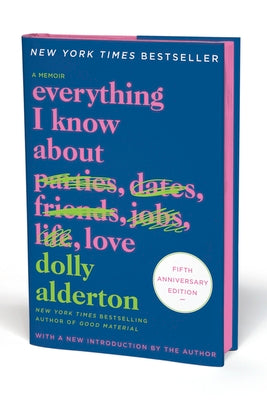 Cover Image for Everything I Know about Love Fifth Anniversary Special Edition: A Memoir -- Dolly Alderton, Hardcover