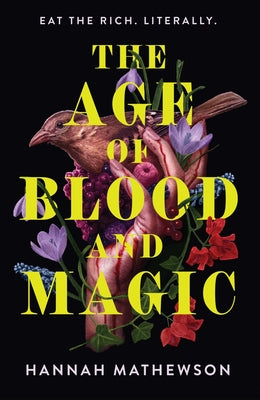 Cover Image for The Age of Blood and Magic -- Hannah Mathewson, Hardcover