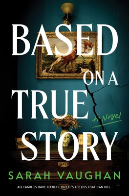 Cover Image for Based on a True Story -- Sarah Vaughan, Hardcover