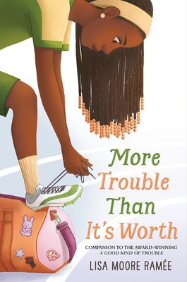 Cover Image for More Trouble Than It's Worth -- Lisa Moore Ramée, Hardcover