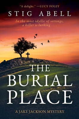 Cover Image for The Burial Place -- Stig Abell, Paperback