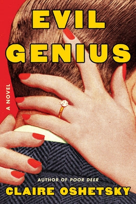 Cover Image for Evil Genius -- Claire Oshetsky, Hardcover