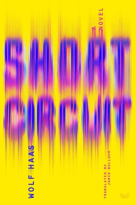 Cover Image for Short Circuit -- Wolf Haas, Hardcover