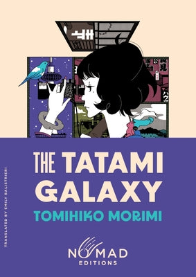 Cover Image for The Tatami Galaxy (Nomad Edition) -- Tomihiko Morimi, Paperback